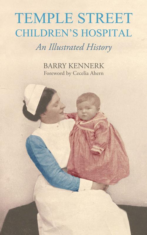 Cover of the book Temple Street Children's Hospital by Barry Kennerk, New Island Books