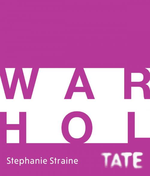 Cover of the book Tate Introductions: Warhol by Stephanie Straine, Tate Enterprises Ltd