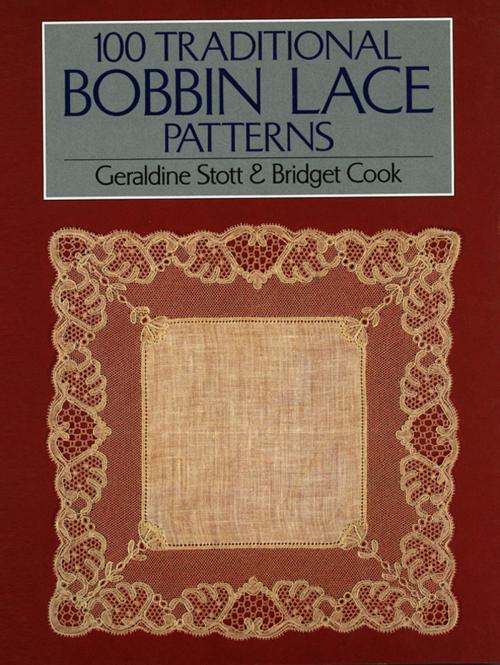 Cover of the book 100 Traditional Bobbin Lace Patterns by Bridget Cook, Geraldine Stott, Pavilion Books