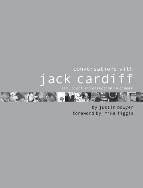 Cover of the book Conversations with Jack Cardiff by Justin Bowyer, Mike Figgis, Pavilion Books