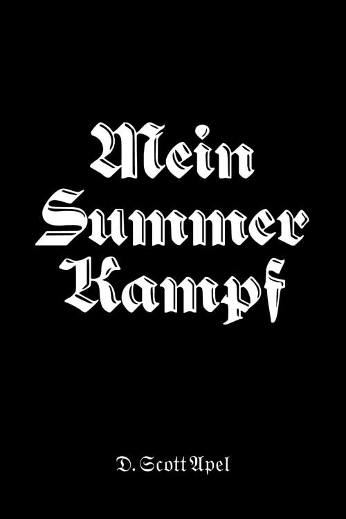 Cover of the book Mein Summer Kampf by D. Scott Apel, D. Scott Apel