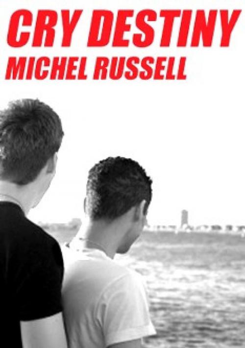 Cover of the book Cry Destiny by Michel  Russell, M-Y Books Ltd.