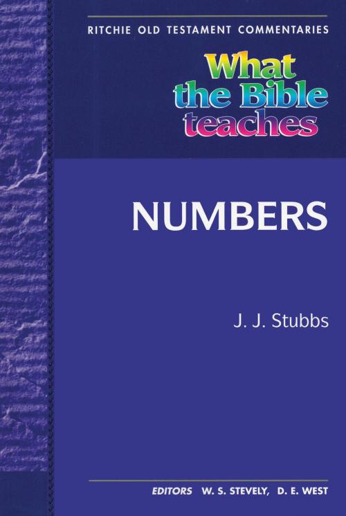 Cover of the book What The Bible Teaches: Numbers by J. J. Stubbs, John Ritchie