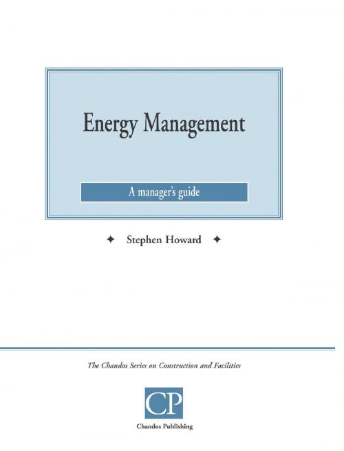 Cover of the book Energy Management A Manager's Guide by Stephen  Howard, Chartridge Books Oxford