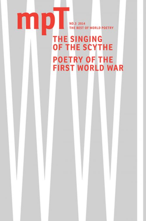Cover of the book The Singing of the Scythe: MPT No. 3, 2014 (Modern Poetry in Translation, Third Series) by , Modern Poetry in Translation