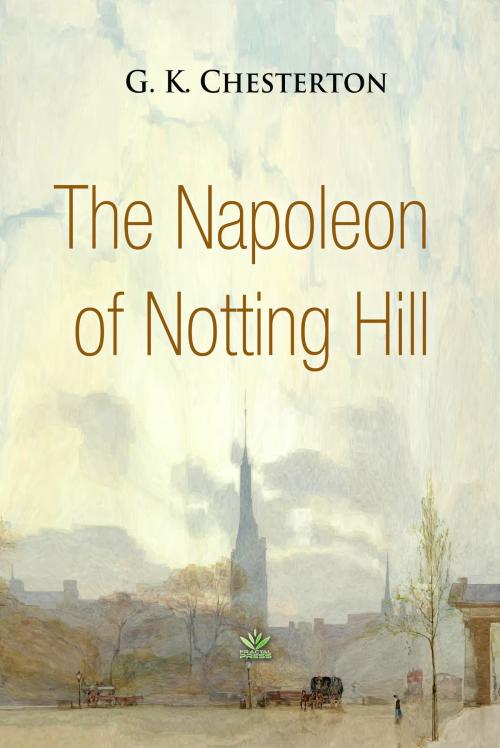 Cover of the book The Napoleon of Notting Hill by G. Chesterton, Interactive Media