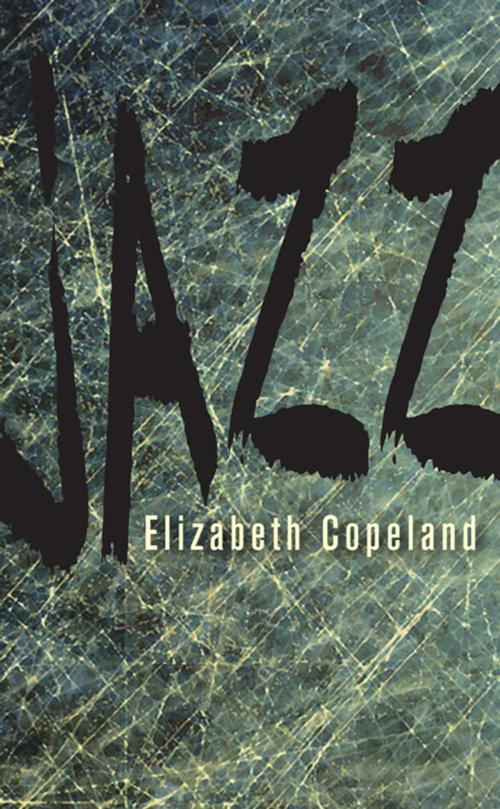 Cover of the book Jazz by Elizabeth Copeland, Quattro Books