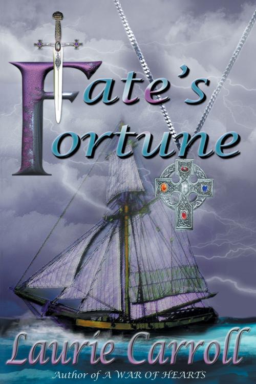 Cover of the book Fate's Fortune by Laurie Carroll, BelleBooks Inc.
