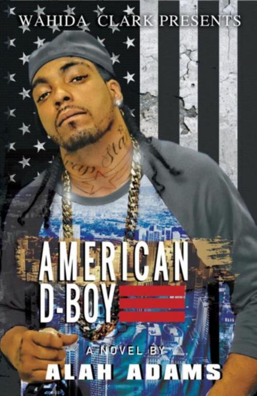 Cover of the book American D-Boy by Alah Adams, W. Clark Distribution & Media Corporation