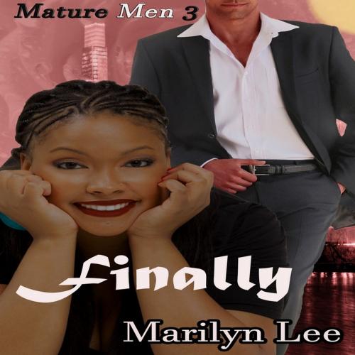Cover of the book Finally by Marilyn Lee, Marilyn Lee Unleashed
