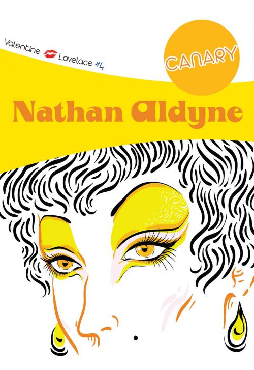 Cover of the book Canary by Nathan Aldyne, Michael McDowell, Dennis Schuetz, Felony & Mayhem Press