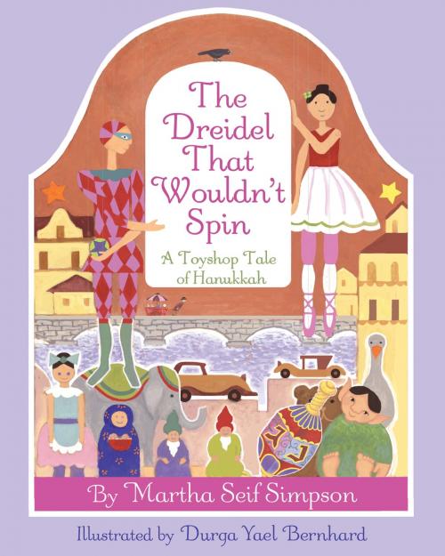 Cover of the book The Dreidel that Wouldn't Spin by Martha Seif Simpson, World Wisdom, Inc
