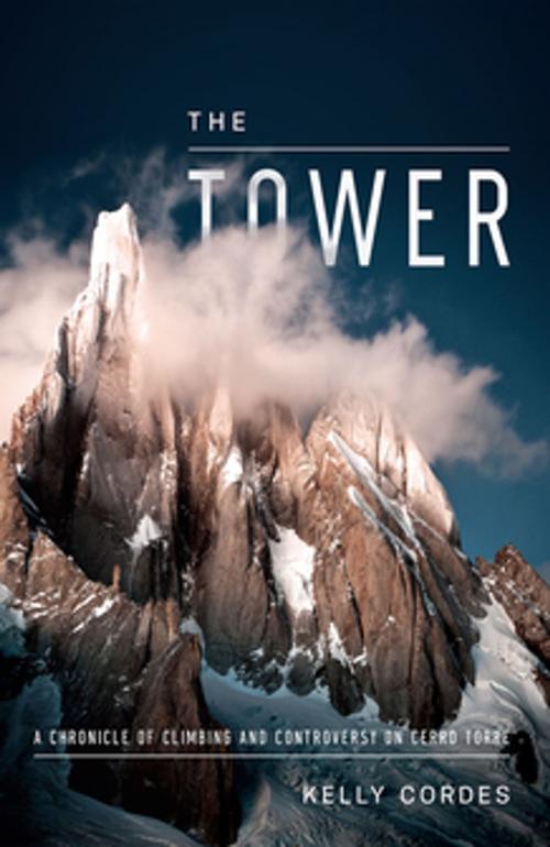 Cover of the book The Tower by Kelly Cordes, Patagonia
