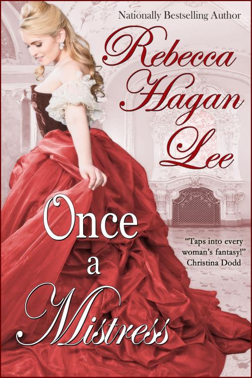 Cover of the book Once a Mistress by Rebecca Hagan Lee, Amber House Books, LLC