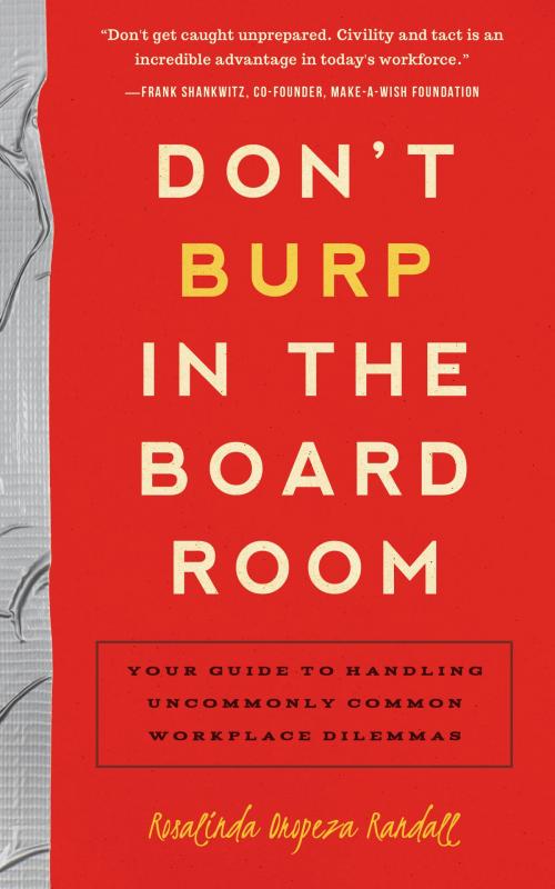Cover of the book Don't Burp in the Boardroom by Rosalinda Oropeza Randall, Familius