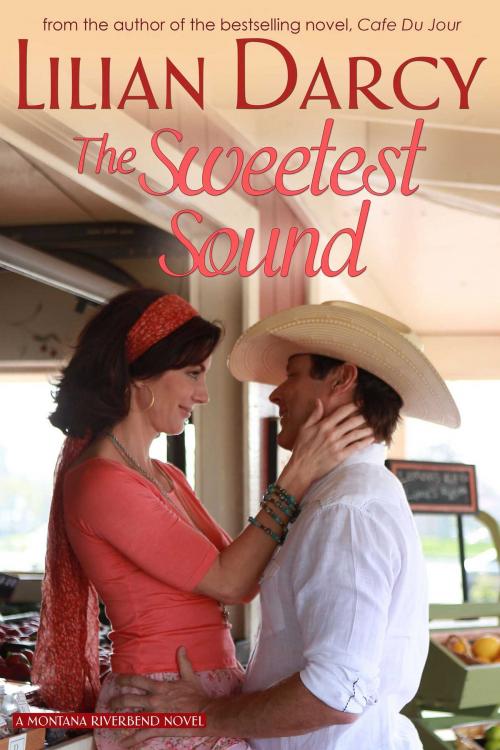 Cover of the book The Sweetest Sound by Lilian Darcy, Tule Publishing Group, LLC