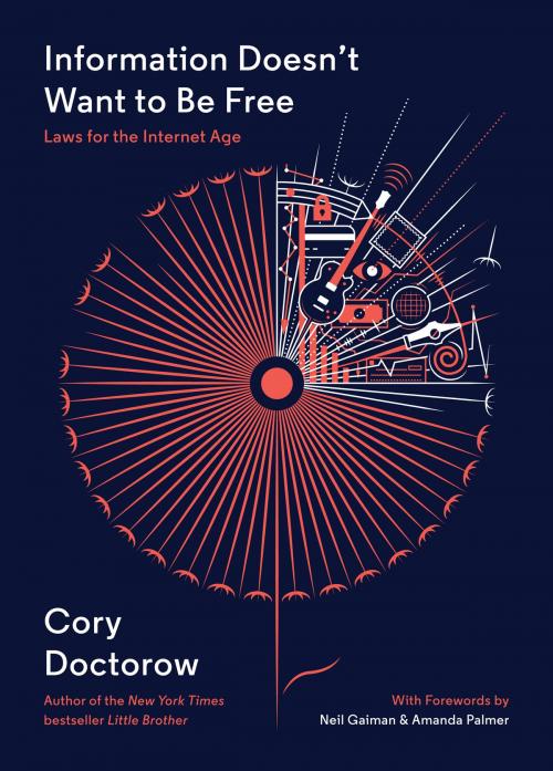 Cover of the book Information Doesn't Want to Be Free by Cory Doctorow, McSweeney's