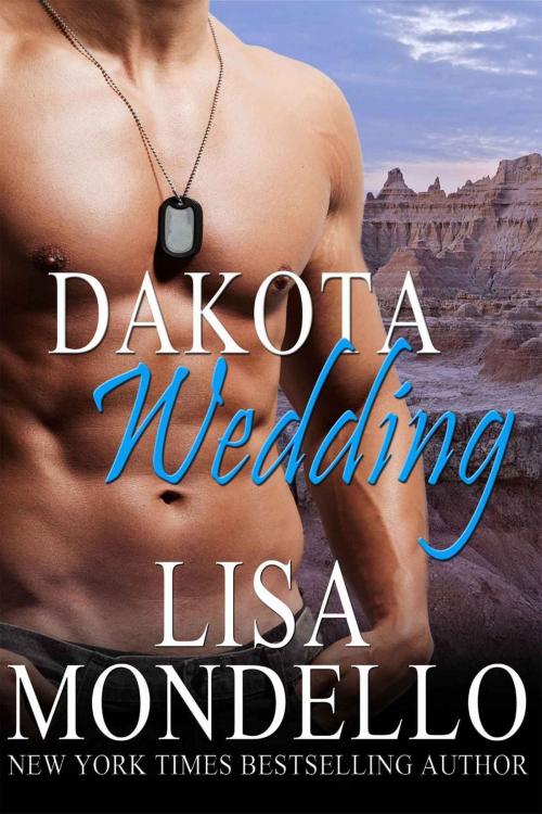 Cover of the book Dakota Wedding by Lisa Mondello, Lisa Mondello