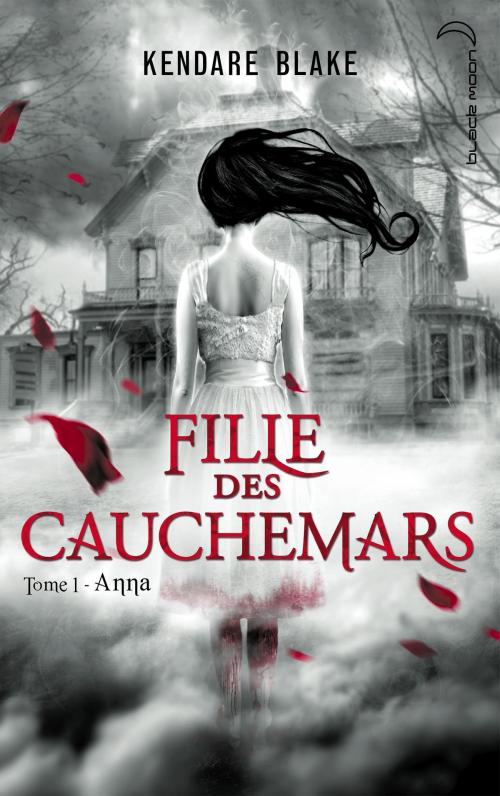 Cover of the book Fille des cauchemars 1 by Kendare Blake, Hachette Black Moon