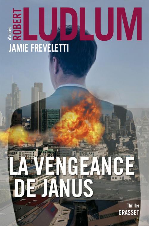 Cover of the book La vengeance de Janus by Robert Ludlum, Jamie Freveletti, Grasset