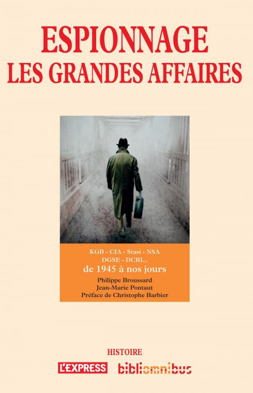 Cover of the book Espionnage - Les grandes affaires by Philippe BROUSSARD, Jean-Marie PONTAUT, Place des éditeurs