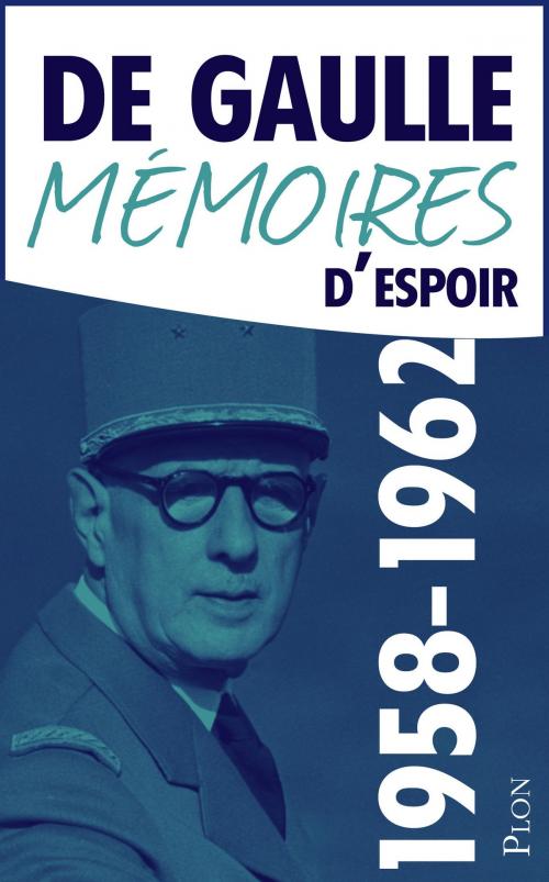 Cover of the book Mémoires d'espoir, tome 1 : Le renouveau (1958-1962) by Charles de GAULLE, Place des éditeurs