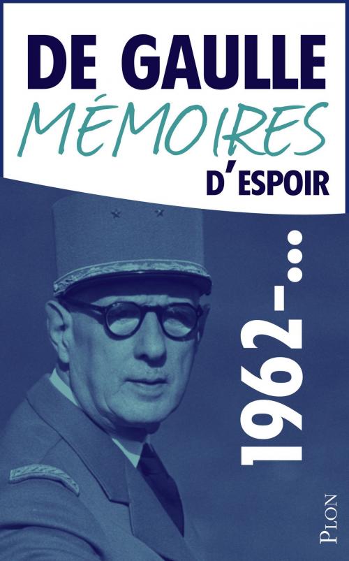 Cover of the book Mémoires d'espoir, tome 2 : L'effort (1962-...) by Charles de GAULLE, Place des éditeurs