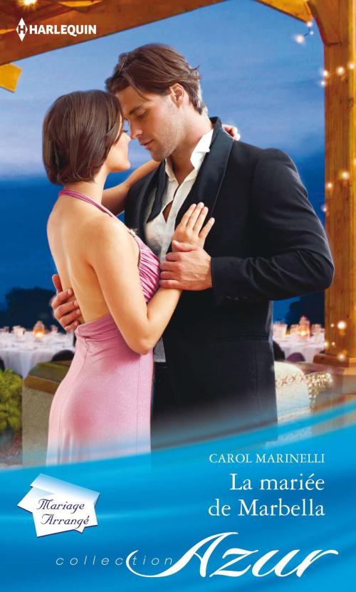 Cover of the book La mariée de Marbella by Carol Marinelli, Harlequin