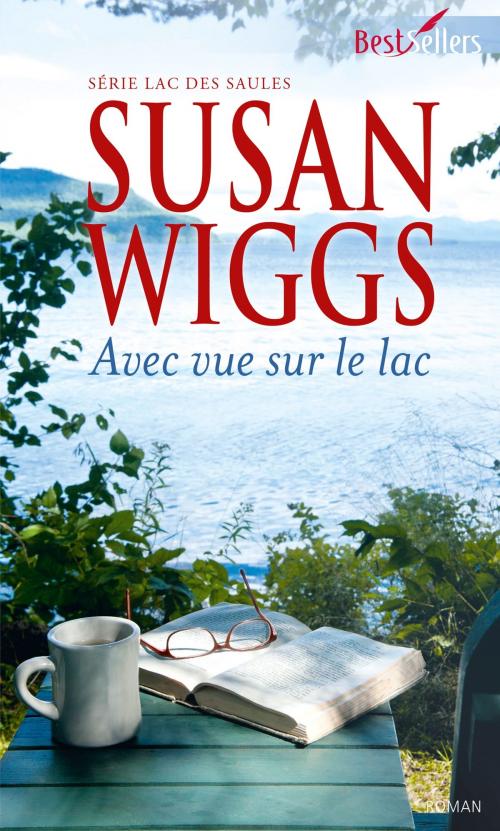 Cover of the book Avec vue sur le lac by Susan Wiggs, Harlequin