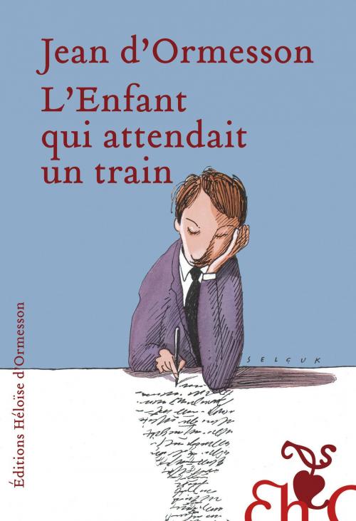 Cover of the book L'enfant qui attendait un train by Jean d' Ormesson, Héloïse d'Ormesson