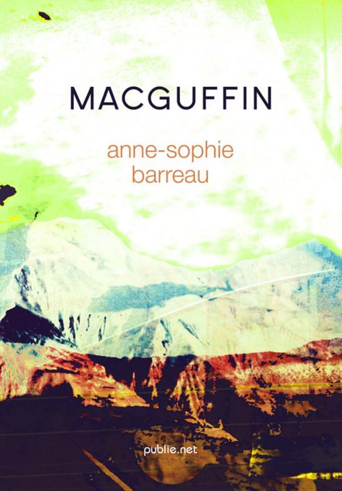 Cover of the book MacGuffin by Anne-Sophie Barreau, publie.net