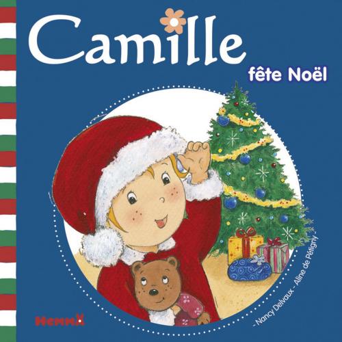 Cover of the book Camille fête Noël T25 by Aline de PÉTIGNY, Hemma