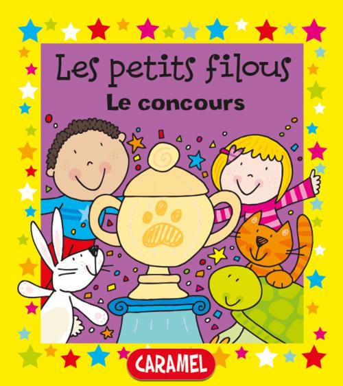 Cover of the book Le concours by Simon Abbott, Les petits filous, Caramel