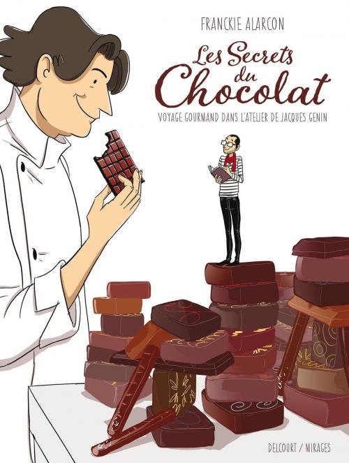 Cover of the book Les Secrets du chocolat by Franckie Alarcon, Delcourt