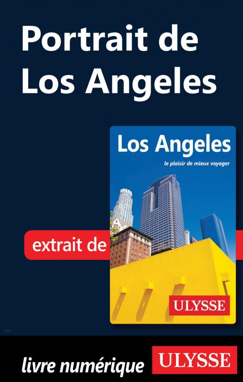 Cover of the book Portrait de Los Angeles by Collectif Ulysse, Guides de voyage Ulysse