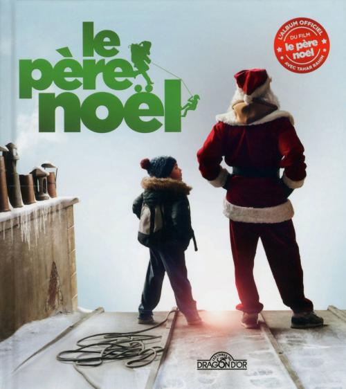 Cover of the book Le Père Noël - L'album du film by HILL VALLEY, edi8