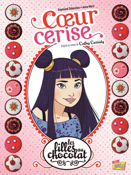 Cover of the book Les filles au chocolat - Tome 1 - Cœur Cerise by Veronique Grisseaux, Jungle