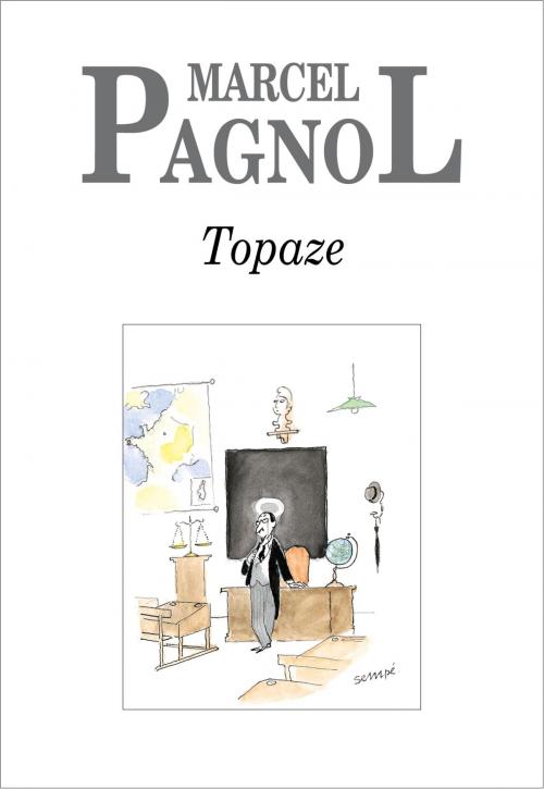 Cover of the book Topaze by Marcel Pagnol, Editions de Fallois