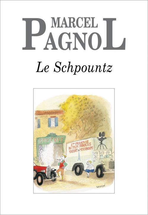 Cover of the book Le Schpountz by Marcel Pagnol, Editions de Fallois