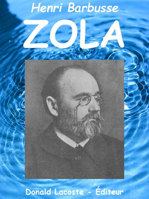 Cover of the book Zola by Henri Barbusse, Donald Lacoste - Éditeur