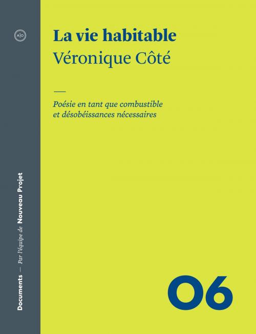 Cover of the book La vie habitable by Véronique Côté, Atelier 10