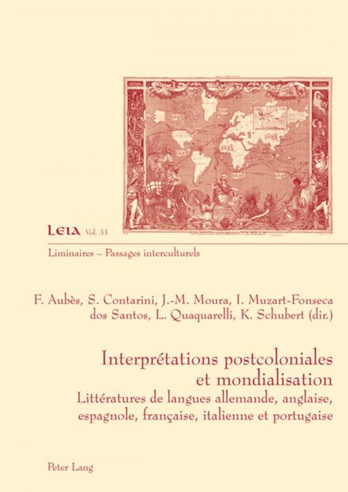 Cover of the book Interprétations postcoloniales et mondialisation by , Peter Lang
