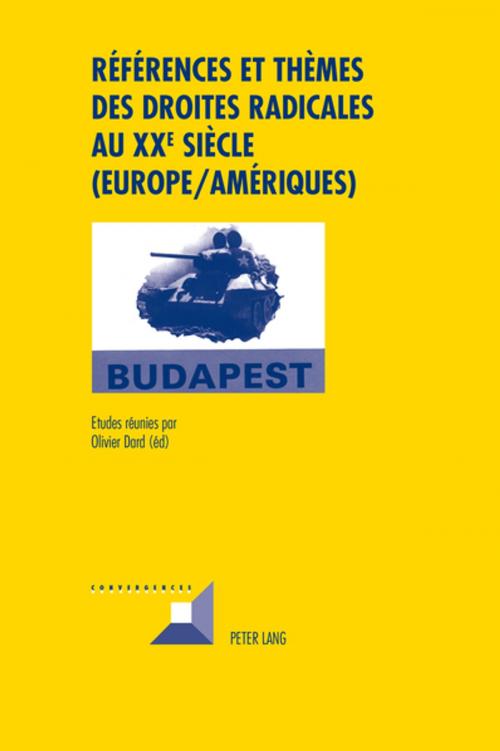 Cover of the book Références et thèmes des droites radicales au XX e siècle (Europe/Amériques) by , Peter Lang