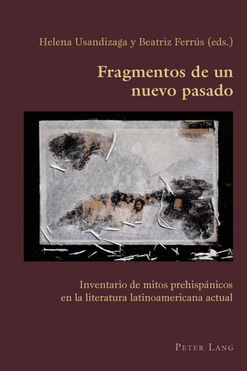Cover of the book Fragmentos de un nuevo pasado by , Peter Lang