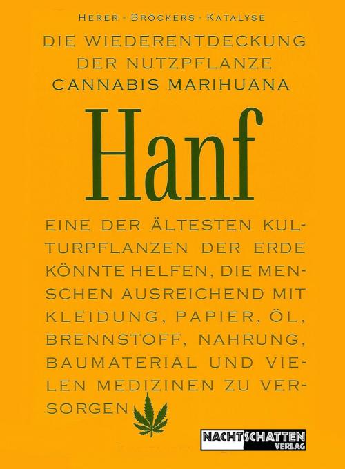 Cover of the book Die Wiederentdeckung der Nutzpflanze Hanf by Jack Herer, Mathias Bröckers, Nachtschatten Verlag