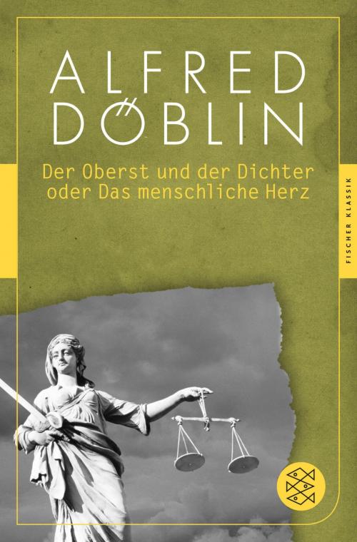 Cover of the book Der Oberst und Dichter oder Das menschliche Herz by Alfred Döblin, Prof. Dr. Marion Schmaus, FISCHER E-Books