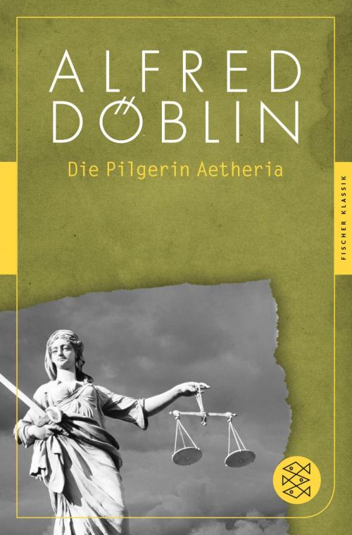 Cover of the book Die Pilgerin Aetheria by Alfred Döblin, Prof. Dr. Marion Schmaus, FISCHER E-Books