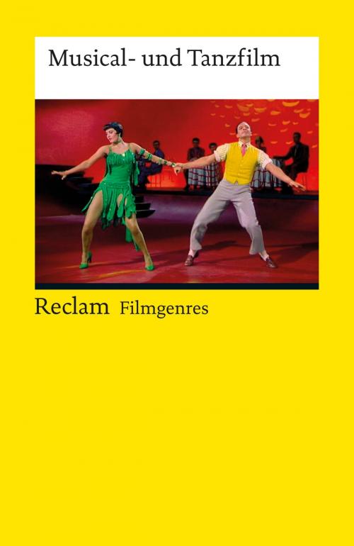 Cover of the book Filmgenres: Musical- und Tanzfilm by , Reclam Verlag