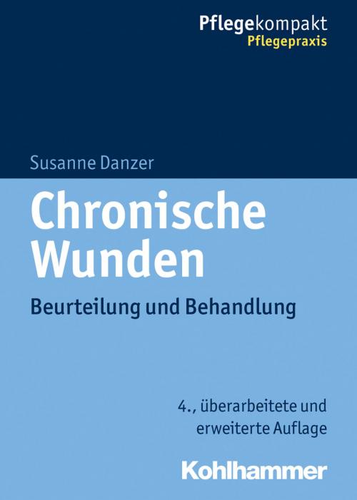 Cover of the book Chronische Wunden by Susanne Danzer, Kohlhammer Verlag