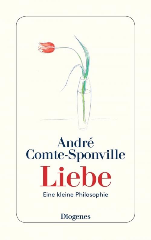 Cover of the book Liebe by André Comte-Sponville, Diogenes